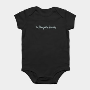 The Strongest of January Baby Bodysuit